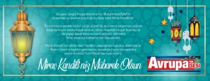 Bu gece Sevgili Peygamberimiz Hz. Muhammed (SAV)’in mukaddes ve manevi