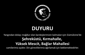 Gümülcine Seçilmiş Müftülüğü yangından zarar gören ve kalacak yeri olmayanlar