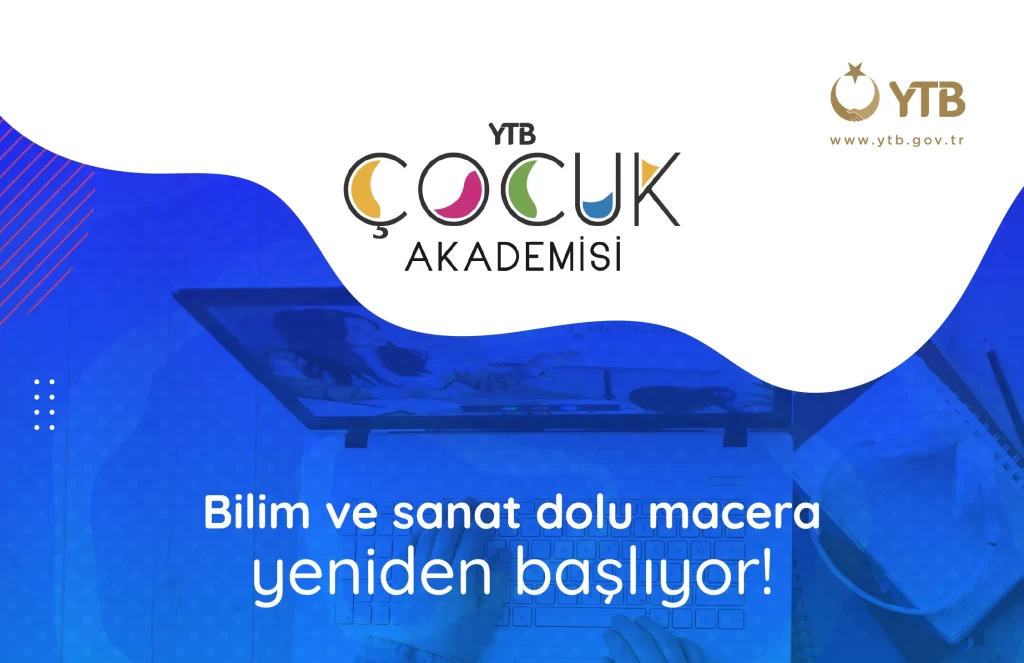 “YTB Çocuk Akademisi” Programına Başvurular Başlıyor