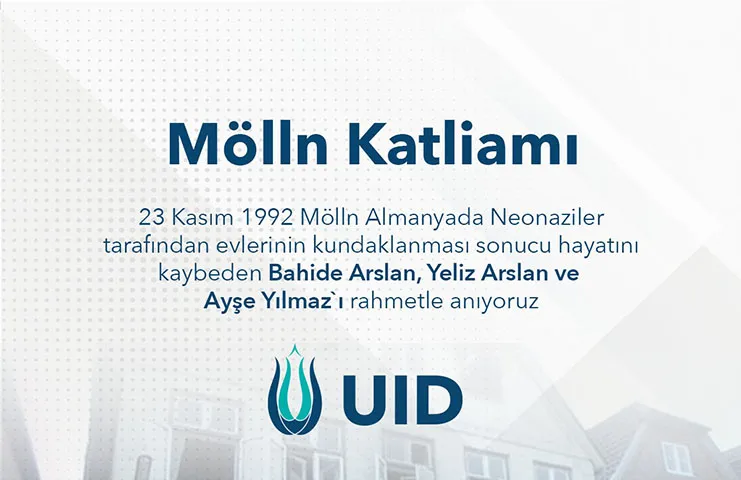 Mölln katliamının kurbanlarını rahmetle anıyoruz