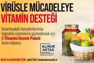 Bursa Büyükşehir Belediyesi, Covid 19 nedeniyle karantinada bulunan vatandaşların bağışıklık