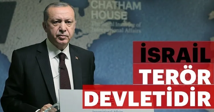 Cumhurbaşkanı Erdoğan: İsrail terör devletidir