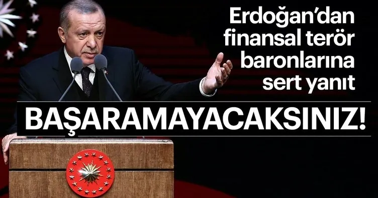 Erdoğan'dan finansal terör baronlarına sert yanıt