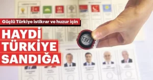 Türkiye’de kayıtlı 56 milyon seçmen cumhurbaşkanı ve milletvekilliği seçimleri için