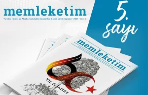 Yurtdışı Türkler ve Akraba Topluluklar Başkanlığı’nca yayımlanan Memleketim Dergisi’nin 60.