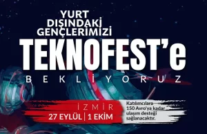 YTB, yurt dışında yaşayan gençlerin TEKNOFEST İzmir’de yer almaları için