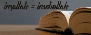 Müslümanlar tarafından günlük hayatta çok sık kullanılan ''inşallah'' kelimesi Almanca