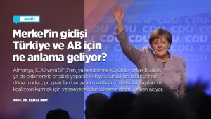 Merkel’in gidişi Türkiye ve AB için ne anlama geliyor? Almanya,