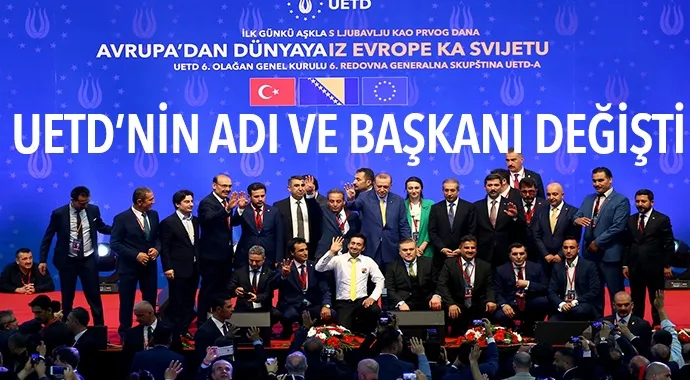 UETD'nin adı ve başkanı değişti