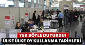 Yurt dışındaki vatandaşlar, 7 Haziran'dan itibaren günün 24 saati oy