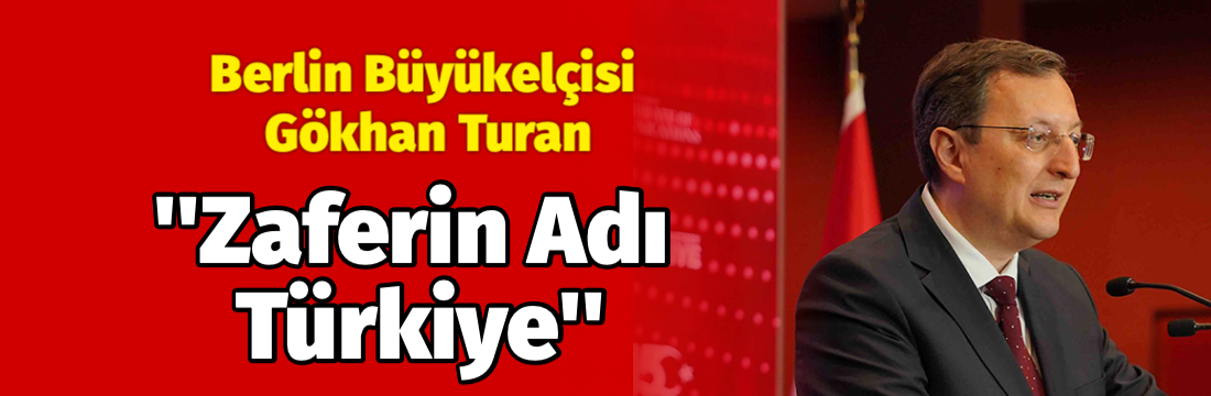 Almanya’nın başkenti Berlin, 15 Temmuz Demokrasi ve Millî Birlik Günü