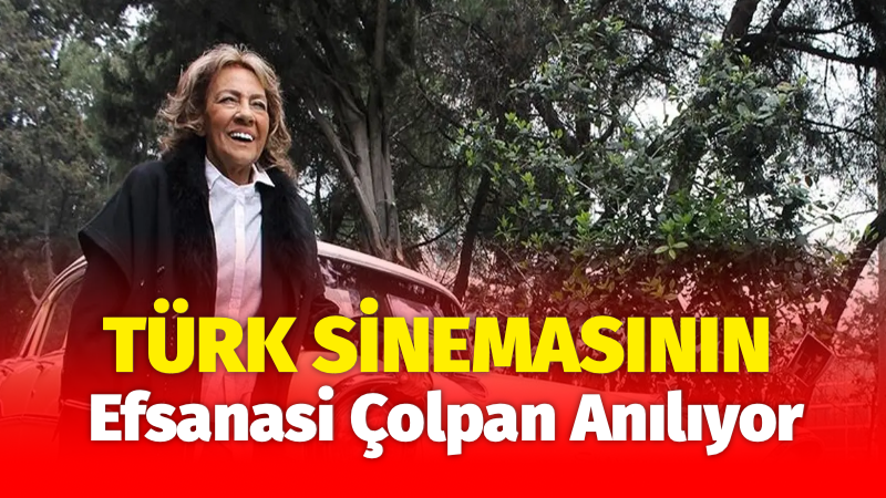 Türk tiyatrosu ve sinemasının unutulmaz