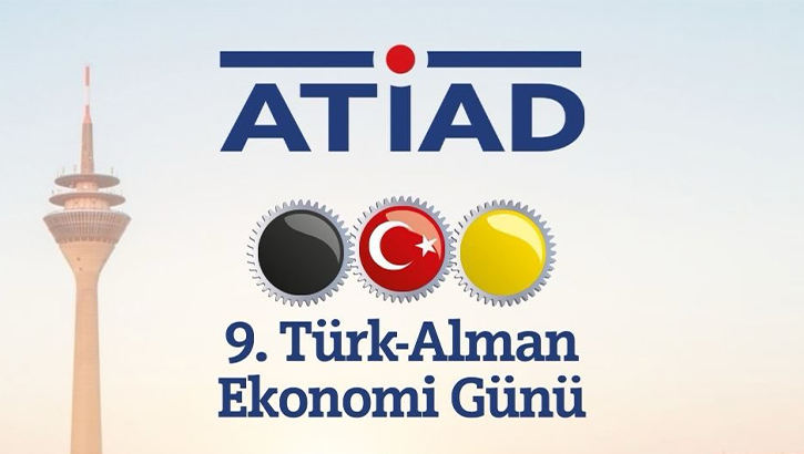 ATİAD’dan Önemli Buluşma: Türk-Alman Ekonomi Günü Başlıyor