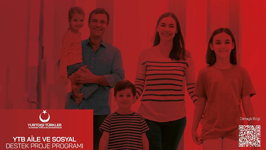 YTB'den Aile ve Sosyal Destek Proje Programı başvuruları başladı