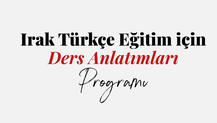 YTB’den Irak’taki Türkmen Gençlerin Eğitimine Dev Destek: 390 Saatlik Dijital Ders Arşivi Hazır