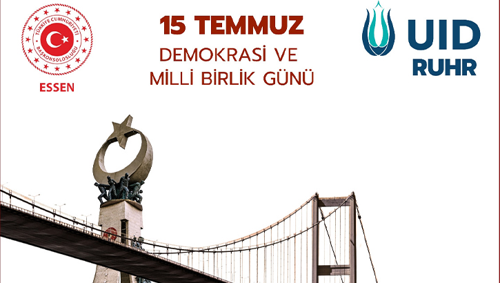 Essen Başkonsolosluğu ve UID'den 15 Temmuz'a Anlamlı Davet