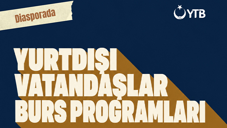 YTB, yurt dışındaki vatandaşların eğitim yolculuğunu burs programlarıyla destekliyor