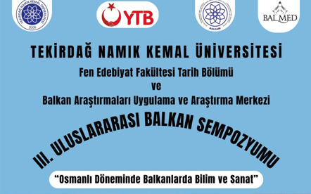 III. Uluslararası Balkan Sempozyumu Tekirdağ’da düzenleniyor